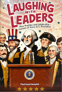 Laughing with Leaders humorous book featuring funny stories about famous leaders by Paul Lloyd Hemphill