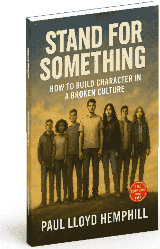 Stand For Something character-building book about 16 timeless values by Paul Lloyd Hemphill